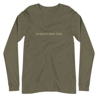 Front of green long sleeve showing text "be kind to every kind." in white lettering